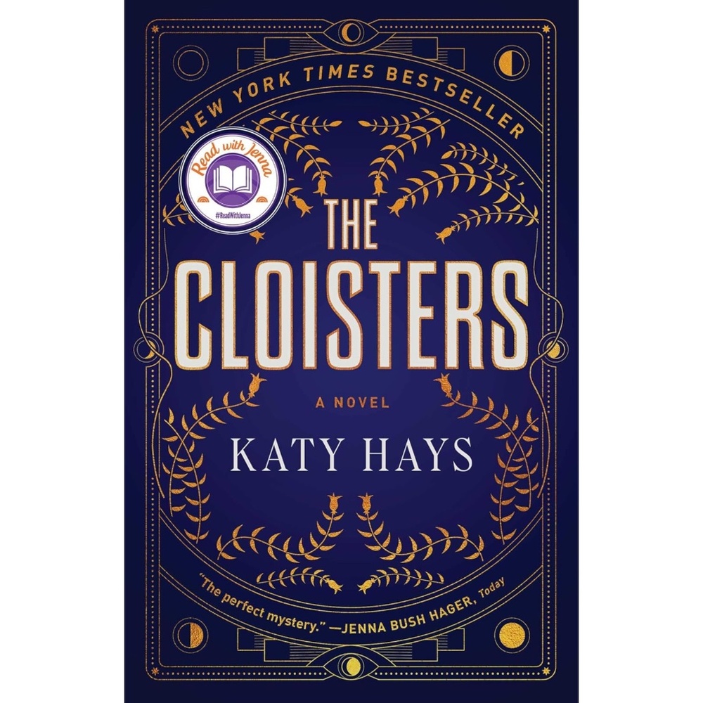 THE CLOISTERS: A Novel by Katy Hays (NWT, $18.99 Retail)